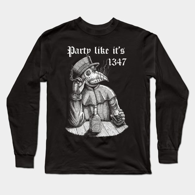 Party like it's 1347 - vintage chill Plague Doctor Long Sleeve T-Shirt by grimsoulart